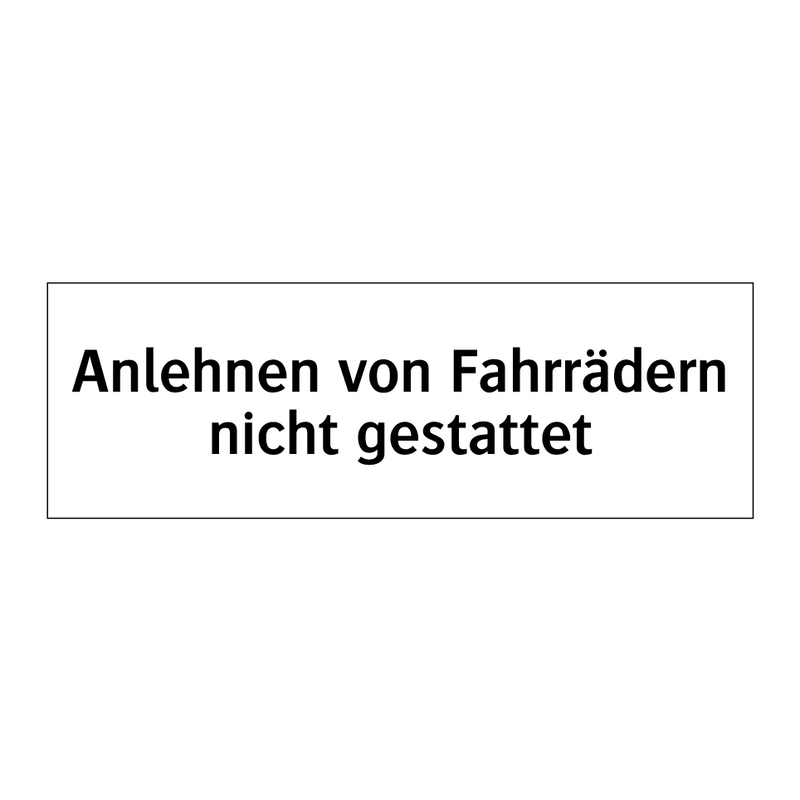 Anlehnen von Fahrrädern nicht gestattet