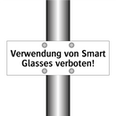 Verwendung von Smart Glasses verboten!