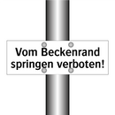 Vom Beckenrand springen verboten!