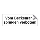 Vom Beckenrand springen verboten!