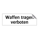 Waffen tragen verboten