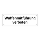 Waffenmitführung verboten