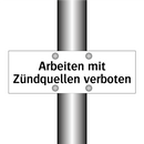 Arbeiten mit Zündquellen verboten