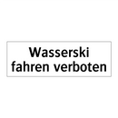 Wasserski fahren verboten