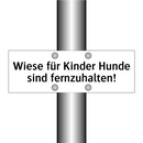 Wiese für Kinder Hunde sind fernzuhalten!