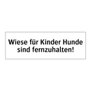 Wiese für Kinder Hunde sind fernzuhalten!