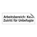 Arbeitsbereich: Kein Zutritt für Unbefugte