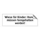 Wiese für Kinder: Hunde müssen ferngehalten werden!