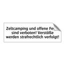 Zeltcamping und offene Feuer sind verboten! Verstöße werden strafrechtlich verfolgt!