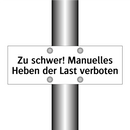 Zu schwer! Manuelles Heben der Last verboten