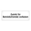 Zutritt für Betriebsfremde verboten