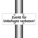 Zutritt für Unbefugte verboten!