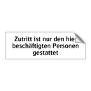 Zutritt ist nur den hier beschäftigten Personen gestattet