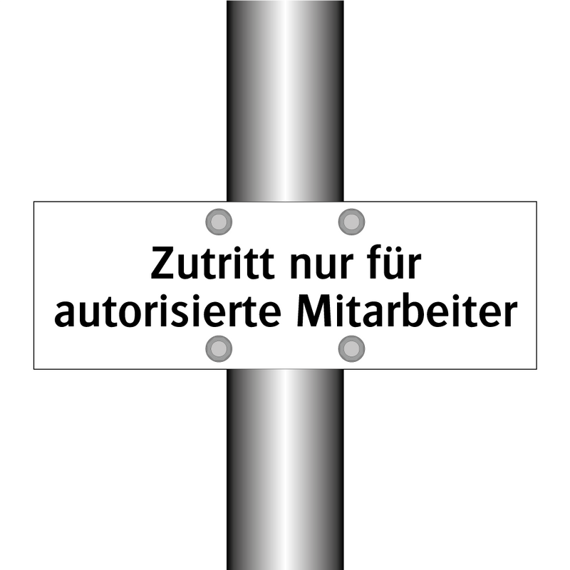 Zutritt nur für autorisierte Mitarbeiter