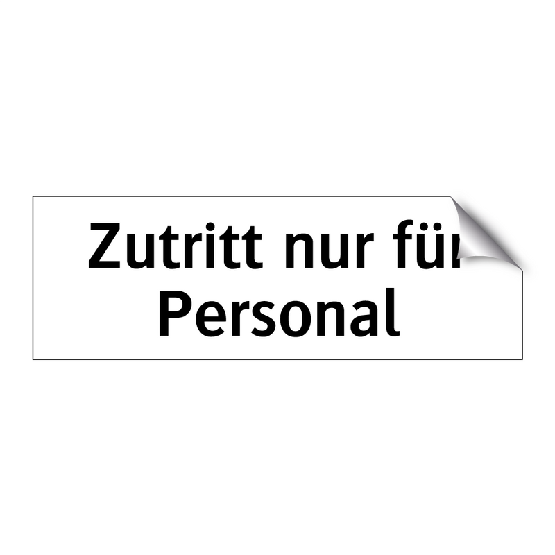 Zutritt nur für Personal