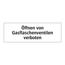 Öffnen von Gasflaschenventilen verboten