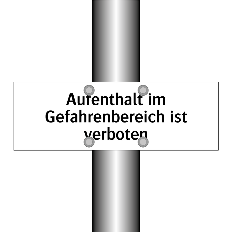 Aufenthalt im Gefahrenbereich ist verboten