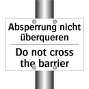 Absperrung nicht überqueren - Do not cross the barrier