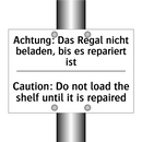 Achtung: Das Regal nicht beladen, /.../ - Caution: Do not load the shelf /.../