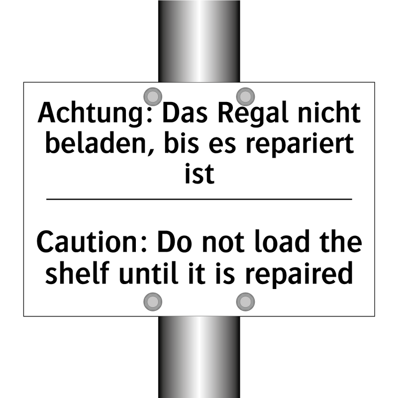 Achtung: Das Regal nicht beladen, /.../ - Caution: Do not load the shelf /.../