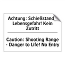 Achtung: Schießstand - Lebensgefahr! /.../ - Caution: Shooting Range - Danger /.../