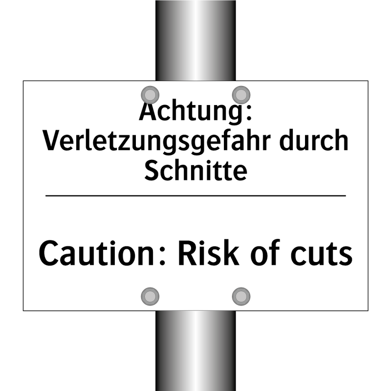 Achtung: Verletzungsgefahr durch /.../ - Caution: Risk of cuts