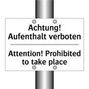 Achtung! Aufenthalt verboten - Attention! Prohibited to take /.../