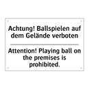 Achtung! Ballspielen auf dem Gelände /.../ - Attention! Playing ball on the /.../