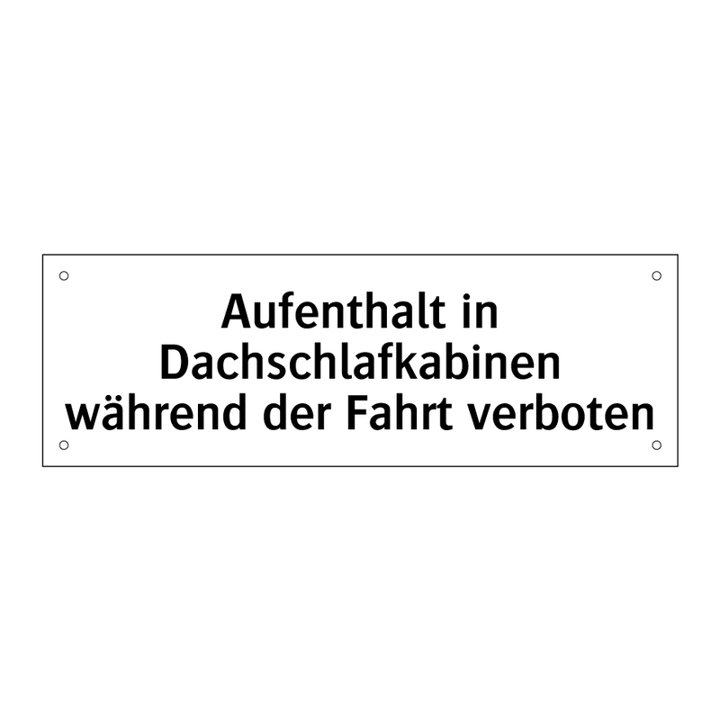 Aufenthalt in Dachschlafkabinen während der Fahrt verboten