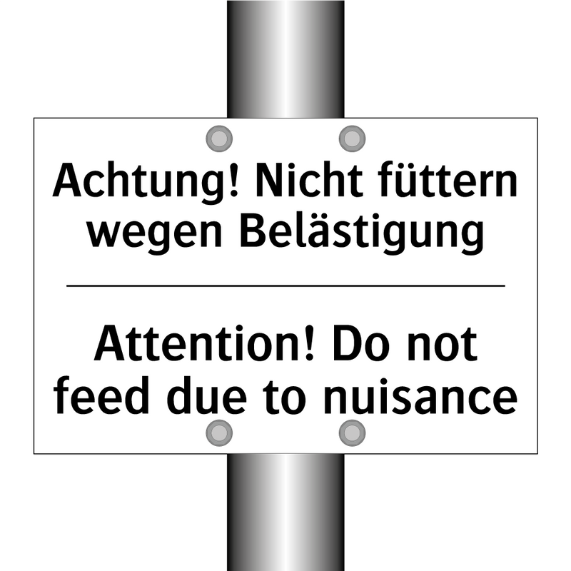Achtung! Nicht füttern wegen Belästigung/.../ - Attention! Do not feed due to /.../