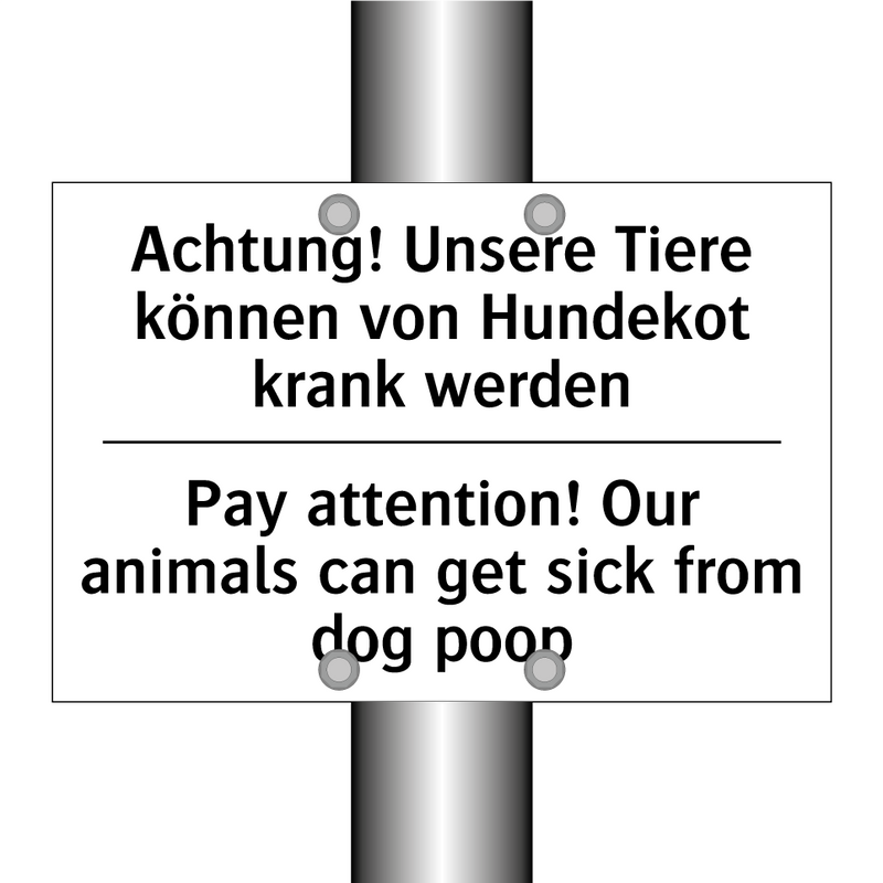 Achtung! Unsere Tiere können von /.../ - Pay attention! Our animals can /.../