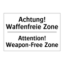Achtung! Waffenfreie Zone - Attention! Weapon-Free Zone