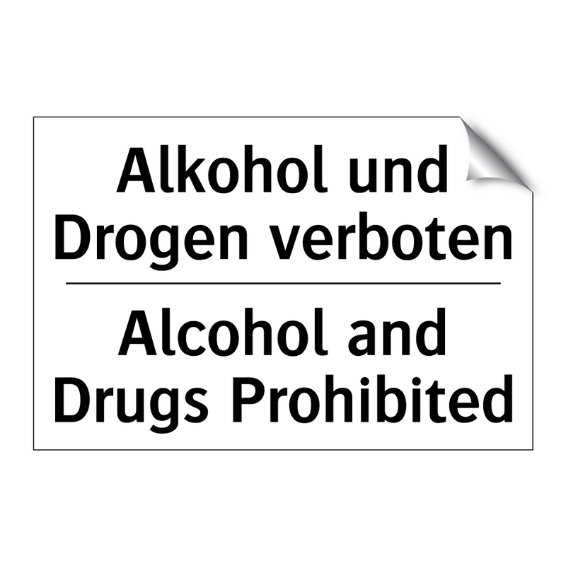 Alkohol und Drogen verboten - Alcohol and Drugs Prohibited