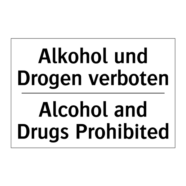 Alkohol und Drogen verboten - Alcohol and Drugs Prohibited