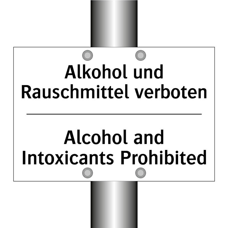 Alkohol und Rauschmittel verboten/.../ - Alcohol and Intoxicants Prohibited/.../
