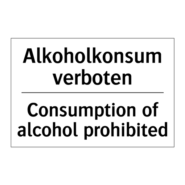 Alkoholkonsum verboten - Consumption of alcohol prohibited/.../