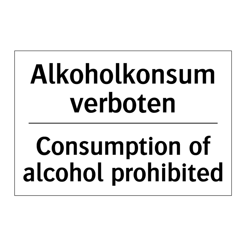 Alkoholkonsum verboten - Consumption of alcohol prohibited/.../