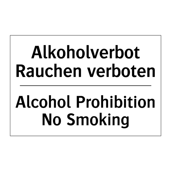 Alkoholverbot Rauchen verboten - Alcohol Prohibition No Smoking