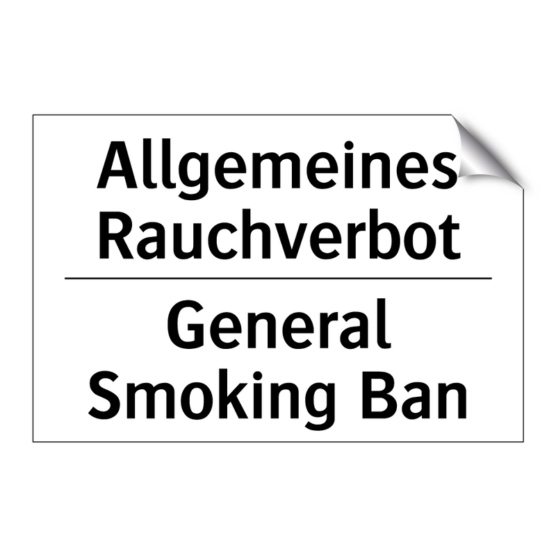 Allgemeines Rauchverbot - General Smoking Ban