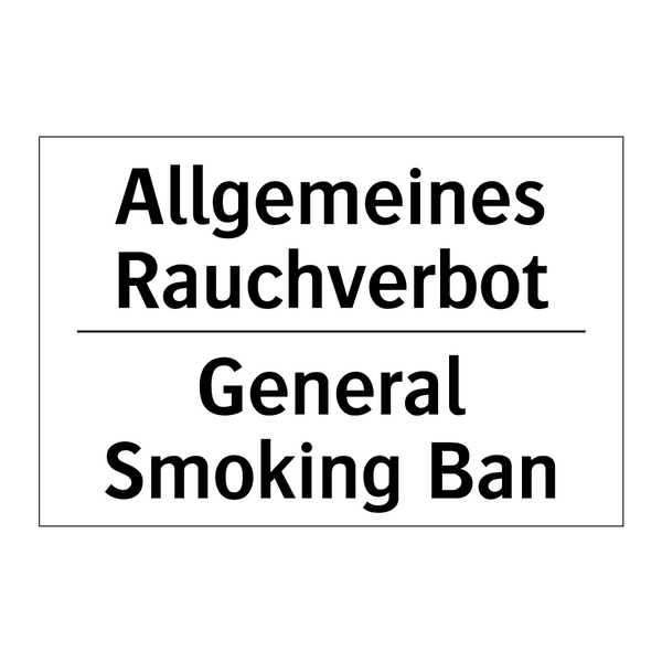 Allgemeines Rauchverbot - General Smoking Ban