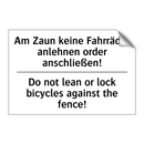 Am Zaun keine Fahrräder anlehnen /.../ - Do not lean or lock bicycles against /.../