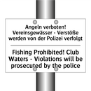 Angeln verboten! Vereinsgewässer /.../ - Fishing Prohibited! Club Waters /.../