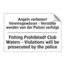 Angeln verboten! Vereinsgewässer /.../ - Fishing Prohibited! Club Waters /.../
