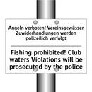 Angeln verboten! Vereinsgewässer /.../ - Fishing prohibited! Club waters /.../