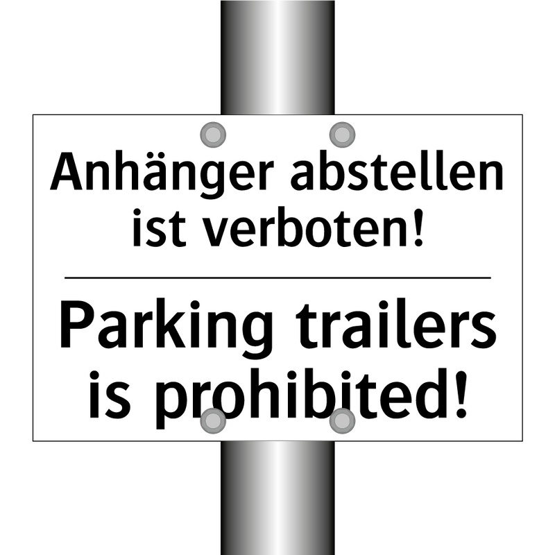 Anhänger abstellen ist verboten!/.../ - Parking trailers is prohibited!/.../
