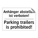 Anhänger abstellen ist verboten!/.../ - Parking trailers is prohibited!/.../