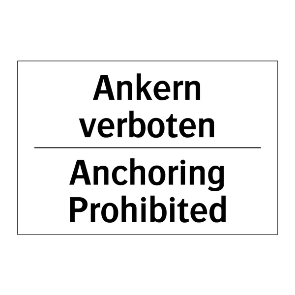 Ankern verboten - Anchoring Prohibited