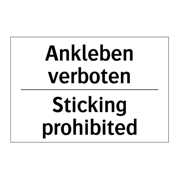 Ankleben verboten - Sticking prohibited