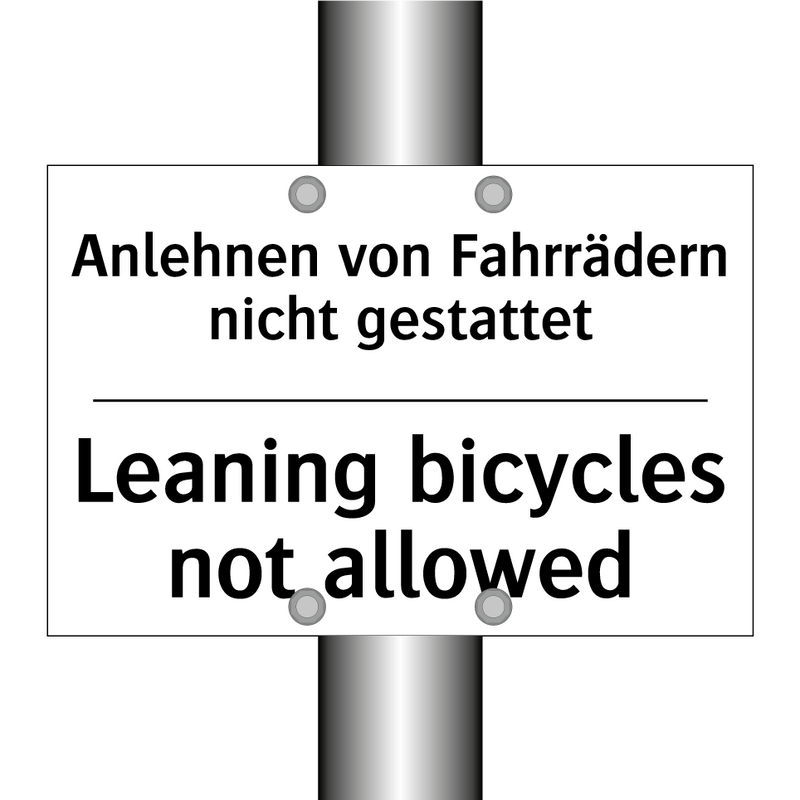Anlehnen von Fahrrädern nicht /.../ - Leaning bicycles not allowed