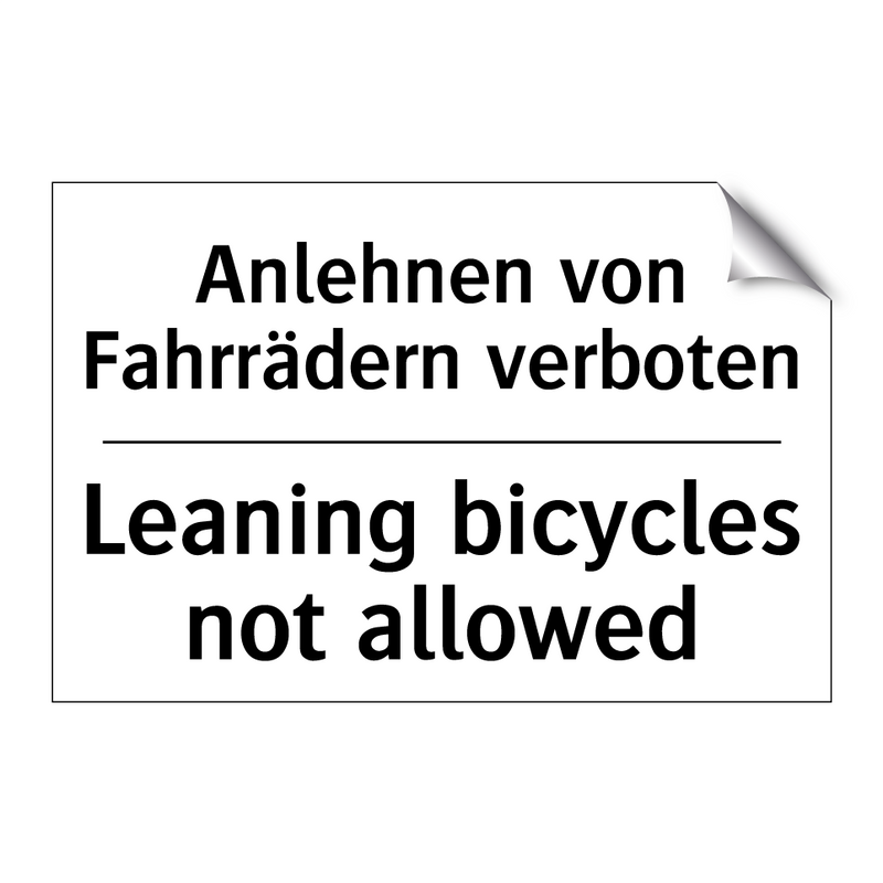 Anlehnen von Fahrrädern verboten/.../ - Leaning bicycles not allowed